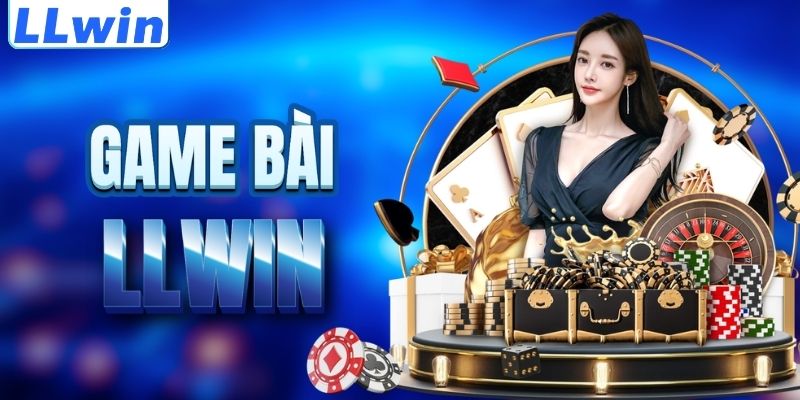 LLWIN – Trang Chủ TODAYPK Mới Nhất Của LLWIN > Cập Nhật Chính Thức 13 Tìm hiểu sảnh game bài LLWIN